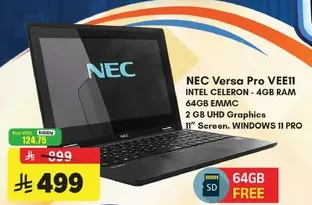 NEC Versa Pro VEE11 بمعالج انتل سيليرون، 4 جيجابايت رام، 64 جيجابايت EMMC، 2 جيجابايت رسومات UHD، شاشه 11 بوصه، ويندوز 11 برو.
