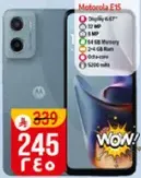 Motorola E15 with a 6.5-inch display, 12 MP camera, 64 GB memory, and 8 GB RAM.