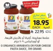 O Organics Arrabbiata or Four Cheese Pasta Sauce, 709 grams.