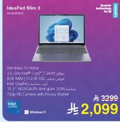 لابتوب Lenovo IdeaPad Slim 3 بنظام Windows 11 Home، مزود بمعالج Intel Core i7 2400H بسرعه 2.5 جيجاهرتز، وذاكره RAM سعه 8 جيجابايت، وقرص SSD سعه 512 جيجابايت. يحتوي علي رسومات Intel، وشاشه 15.3 بوصه WUXGA IPS مضاده للتوهج، وكاميرا HD بدقه 720 بكسل مع غطاء خصوصيه.