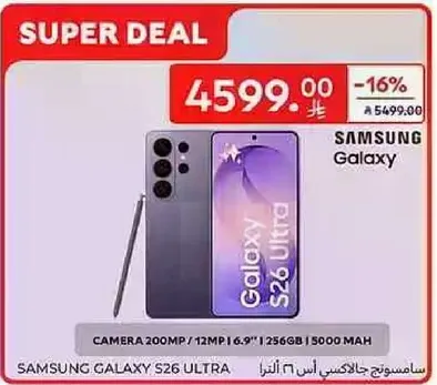 Samsung Galaxy S26 Ultra with 200MP camera, 12MP front camera, 6.9" display, 256GB storage, and 5000 mAh battery.